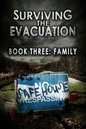 [Surviving The Evacuation 03] • Family